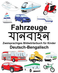 Title: Deutsch-Bengalisch Fahrzeuge Zweisprachiges Bildwörterbuch für Kinder, Author: Suzanne Carlson