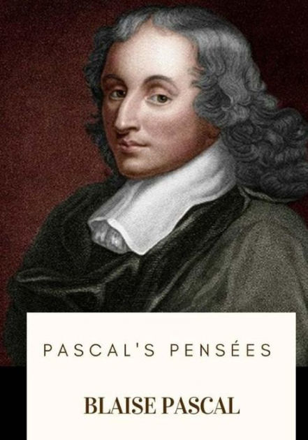 Pascal's Pensees By Blaise Pascal, Paperback | Barnes & Noble®