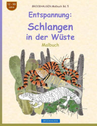 Title: BROCKHAUSEN Malbuch Bd. 5 - Entspannung: Schlangen in der Wüste, Author: Dortje Golldack