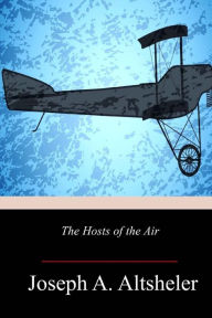 Title: The Hosts of the Air, Author: Joseph a Altsheler
