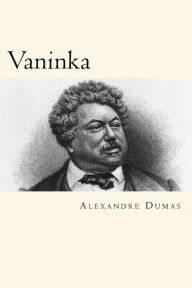 Title: Vaninka, Author: Alexandre Dumas