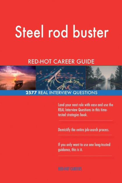 Steel Rod Buster Red Hot Career Guide 2577 Real Interview
