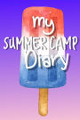 Summer Camp Diary: Fun Memory Keepsake Book