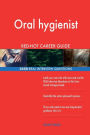 Oral hygienist RED-HOT Career Guide; 2550 REAL Interview Questions