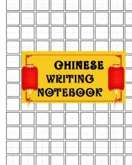 Title: Chinese Writing Practice Book: Chinese Writing and Calligraphy Paper Notebook for Study. Tian Zi Ge Paper. Mandarin Pinyin Chinese Writing Paper, Author: Huan Yue Ting