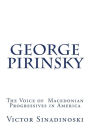 George Pirinsky: The Voice of Macedonian Progressives in America