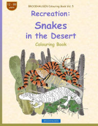 Title: BROCKHAUSEN Colouring Book Vol. 5 - Recreation: Snakes in the Desert, Author: Dortje Golldack