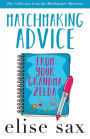 Matchmaking Advice from Your Grandma Zelda: The Collection from the Matchmaker Mysteries)