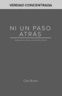 Ni un paso atrás: Notas para la vida y el ministerio cristiano