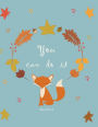 You can do it sketchbook: Fox on blue cover (8.5 x 11) inches 110 pages, Blank Unlined Paper for Sketching, Drawing , Whiting , Journaling & Doodling pink c