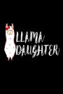 Llama Daughter: Best Daughter Ever Llama Gift Notebook