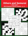 Others and Samurai - Gold Level - 250 Champion Puzzles Sudoku - Vol. 32: 50 Samurai Very Hard X Diagonal + 50 Cacuro 12 X 12 + 50 Samurai Very Hard Anti-Diagonal + 50 Sucrocurodoku 12 X 12 + 50 Cencendoku Very Hard. This Is the Perfect Book for You.