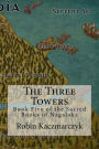 The Three Towers: Book Five of the Sacred Books of Nagaloka