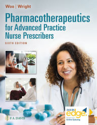 Title: Pharmacotherapeutics for Advanced Practice Nurse Prescribers, Author: Teri Moser Woo RN
