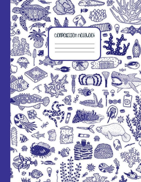 Save Ocean Coral Reefs College Ruled Composition Notebook Nautical Theme Graphic Print Diary: Wide Ruled Lined Paper Journal for High School Teens College or University Students Notes - Happy Office Accessories