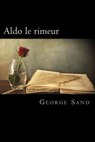 Title: Aldo le rimeur (French Edition), Author: George Sand