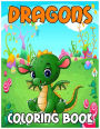 Dragons: Coloring Book For Adults & Kids with Fun, Easy, and Relaxing Coloring Pages (Dragon Gifts for Relaxation)