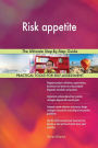 Risk appetite: The Ultimate Step-By-Step Guide