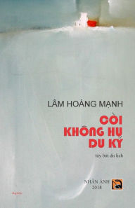 Title: Coi Khong Hu Du Ky (color version), Author: Lam Hoang Manh