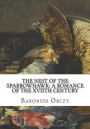 The Nest of the Sparrowhawk: A Romance of the XVIIth Century