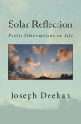 Solar Reflection: Poetic Observations on Life