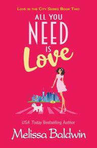 Title: All You Need is Love, Author: Melissa Baldwin