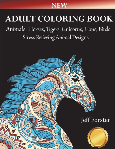 Animal coloring books for grownups - Chickens Horses Dragons and more