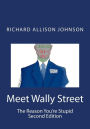 Meet Wally Street: The Reason You're Stupid