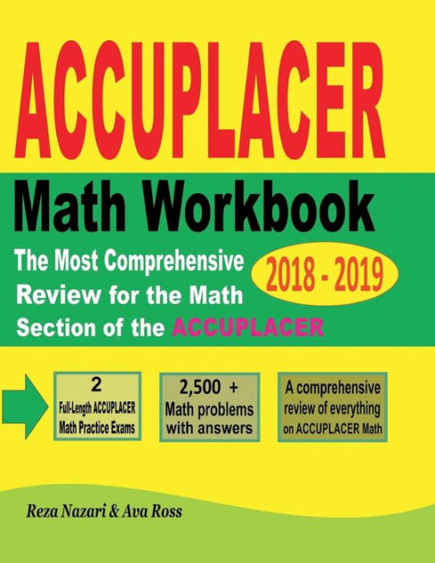accuplacer-mathematics-workbook-2018-2019-the-most-comprehensive-review-for-the-math-section