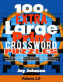 100+ Extra Large Print CROSSWORD Puzzles: An Exceptional Jumbo Print Easy Crosswords Puzzles Book for Seniors with Today?s Contemporary Dictionary Words As Easy Crossword Puzzles For Seniors (Extra-Large Print Brain Games For Seniors) Vol. 1!