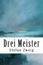 Drei Meister: Balzac. Dickens. Dostojewski.