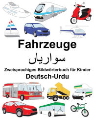 Title: Deutsch-Urdu Fahrzeuge Zweisprachiges Bildwörterbuch für Kinder, Author: Suzanne Carlson