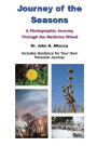 Journey of the Seasons: A Photographic Journey Through the Medicine Wheel