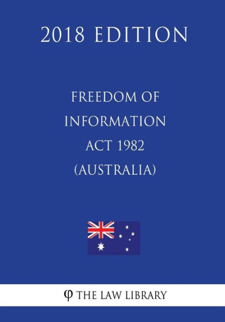 australian freedom of information act 1982