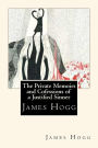 The Private Memoirs and Cofessions of a Justified Sinner