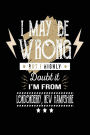 I May Be Wrong But I Highly Doubt It I'm From Londonderry, New Hampshire: Lined Travel Notebook Journal