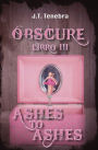 Obscure Libro III - Ashes to Ashes