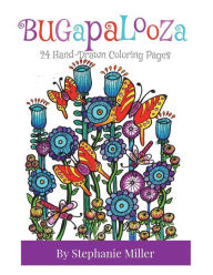 Title: Bugapalooza: 24 Coloring Pages, Author: Stephanie Miller