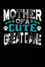 Mother Of A Cute Great Dane: Blank Lined Dog Notebook Journal