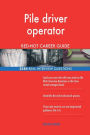 Pile driver operator RED-HOT Career Guide; 2584 REAL Interview Questions