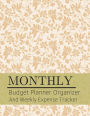Monthly Budget Planner Organizer And Weekly Expense Tracker: Vintage Floral Classic Design Personal Money Management With Calendar 2018-2019 Step-by-Step Guide to track your Financial Health Income List, Monthly Expense Categories and Weekly Expense Trac