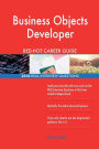 Business Objects Developer RED-HOT Career Guide; 2516 REAL Interview Questions