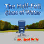The Half-Full Glass of Water