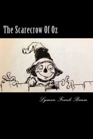 Title: The Scarecrow Of Oz, Author: Lyman Frank Baum