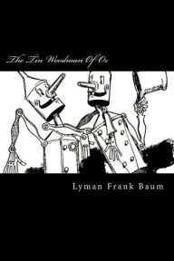 Title: The Tin Woodman Of Oz, Author: Lyman Frank Baum
