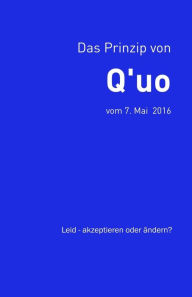 Title: Das Prinzip von Q'uo (7. Mai 2016): Leid - akzeptieren oder ändern?, Author: Jim McCarty