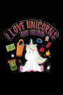 I Love Unicorns And Hiking: Unicorn Dad Journal Notebook