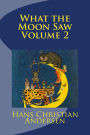 What the Moon Saw Volume 2