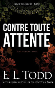 Title: Contre toute attente, Author: E L Todd