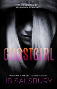 Title: Ghostgirl, Author: JB Salsbury